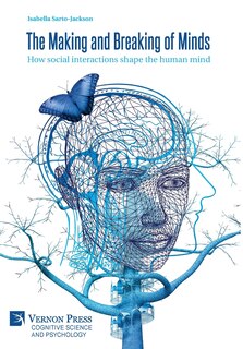 Front cover_The Making and Breaking of Minds