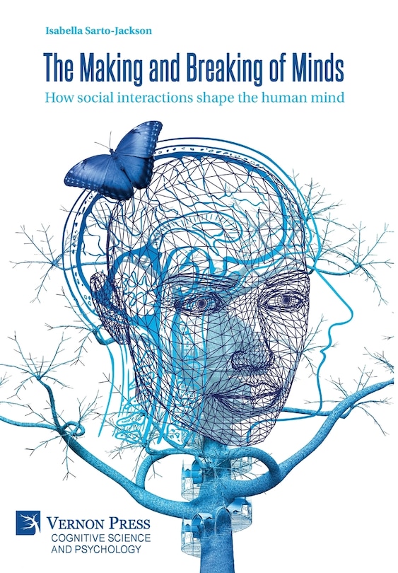 Front cover_The Making and Breaking of Minds