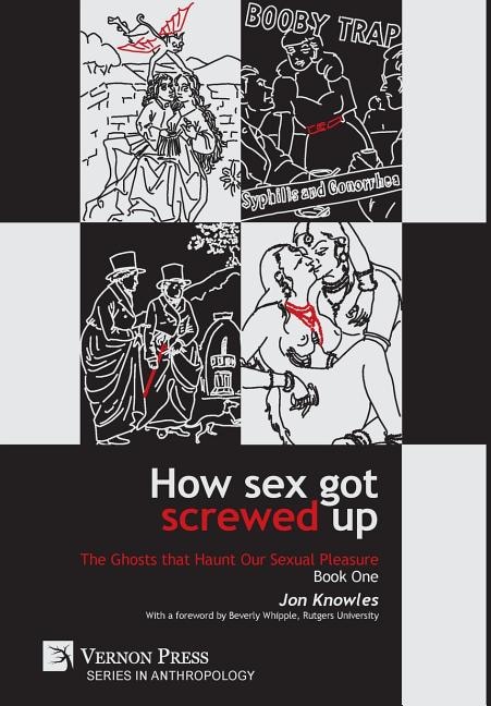 Front cover_How Sex Got Screwed Up