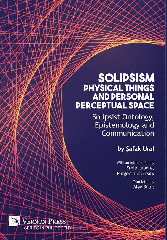 Front cover_Solipsism, Physical Things and Personal Perceptual Space