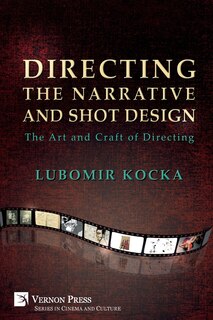 Couverture_Directing the Narrative and Shot Design