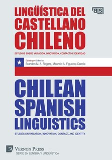 Front cover_Lingüística del castellano chileno / Chilean Spanish Linguistics