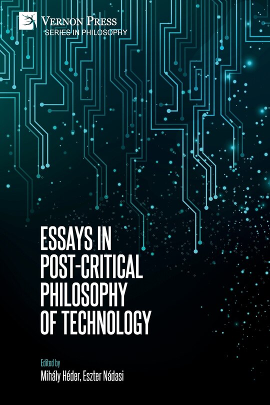 Front cover_Essays in Post-Critical Philosophy of Technology