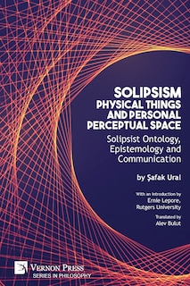 Couverture_Solipsism, Physical Things and Personal Perceptual Space