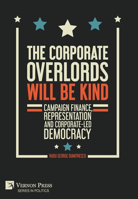 Front cover_The Corporate Overlords will be Kind