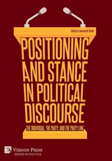 Front cover_Positioning And Stance In Political Discourse