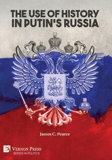 Couverture_The Use Of History In Putin's Russia