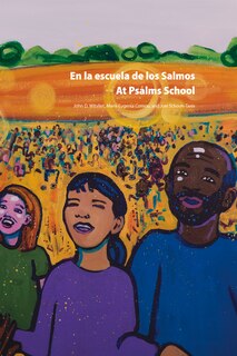 At Psalms School/En la escuela de los Salmos: Learning the Multiple Elements of Christian Worship/Aprendiendo los múltiples elementos de la adoración cristiana