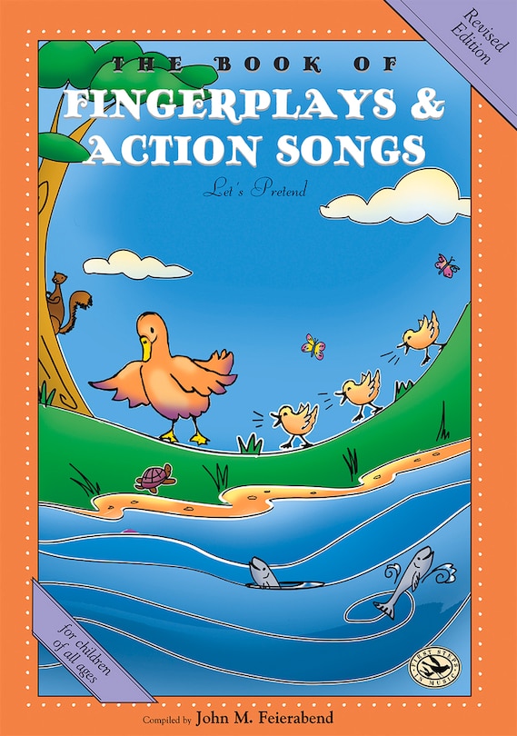 The Book of Fingerplays & Action Songs: Revised Edition