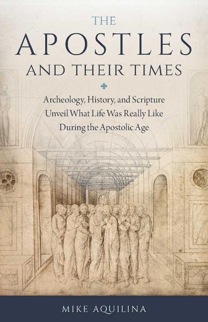 Front cover_The Apostles and Their Times