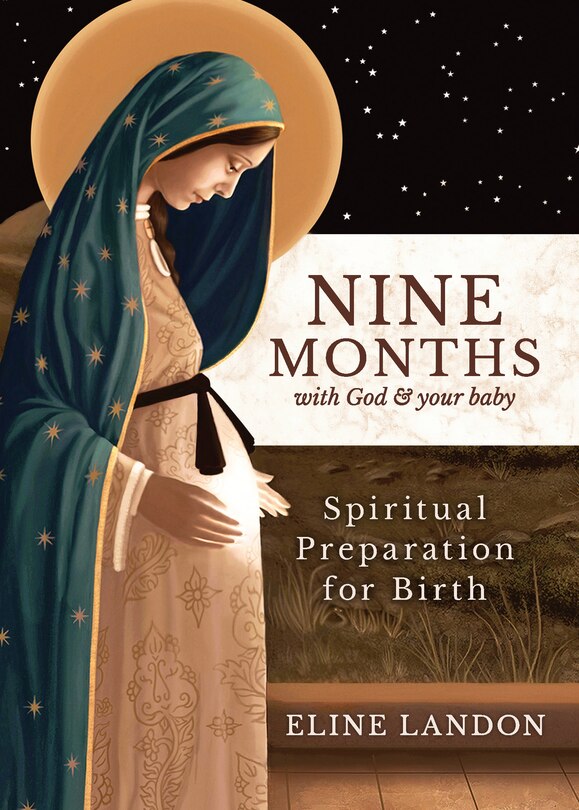 Front cover_Nine Months with God and Your Baby