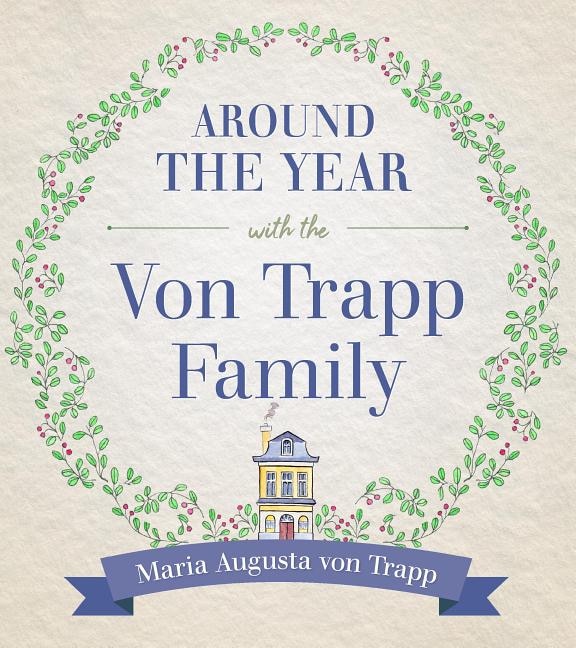 Couverture_Around the Year with the Vontrapp Family
