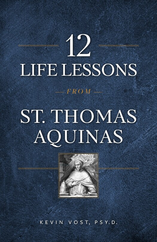 Front cover_12 Life Lessons from St. Thomas Aquinas