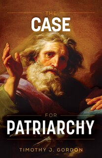 Front cover_The Case for Patriarchy