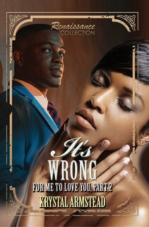 Couverture_It's Wrong For Me To Love You, Part 2