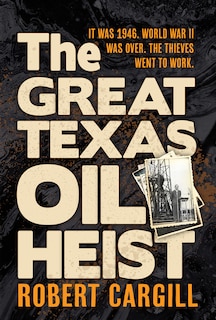 Front cover_The Great Texas Oil Heist