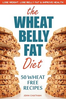 Front cover_Wheat Belly Fat Diet