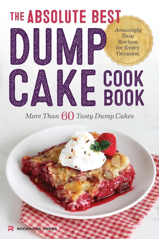 Couverture_The Absolute Best Dump Cake Cookbook