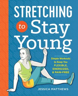 Front cover_Stretching To Stay Young