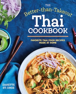 Front cover_The Better Than Takeout Thai Cookbook