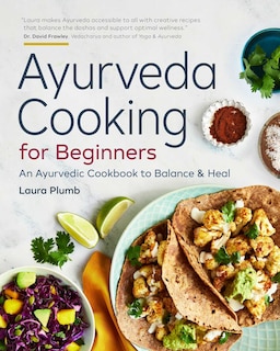Front cover_Ayurveda Cooking For Beginners