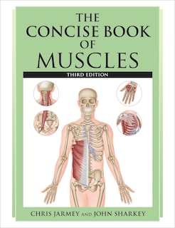 Front cover_The Concise Book Of Muscles, Third Edition