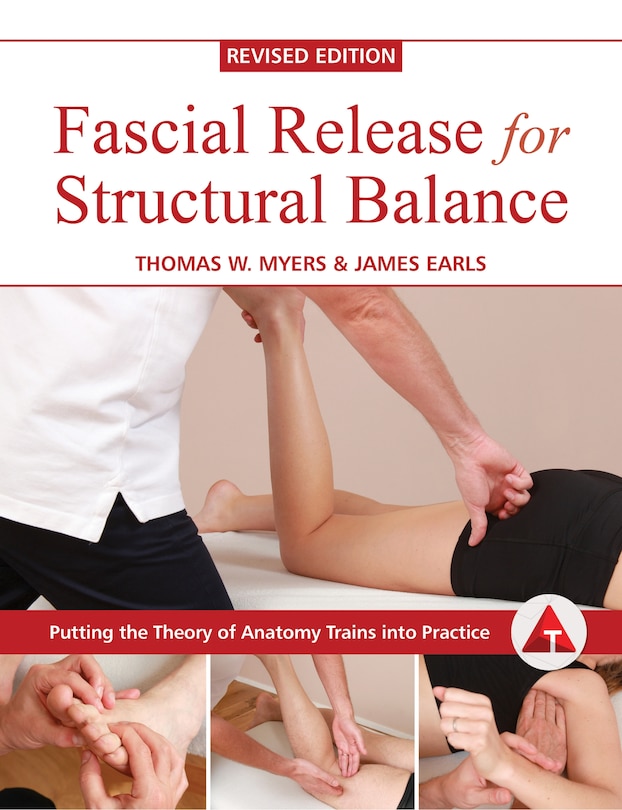 Front cover_Fascial Release for Structural Balance, Revised Edition