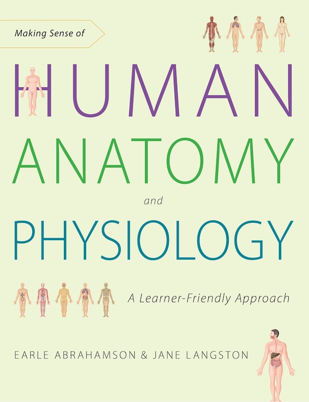 Front cover_Making Sense Of Human Anatomy And Physiology