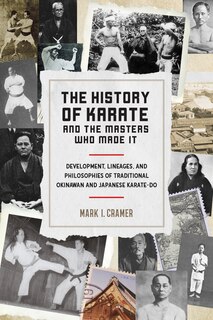 Front cover_The History Of Karate And The Masters Who Made It