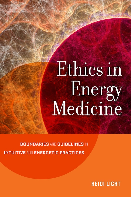 Front cover_Ethics In Energy Medicine