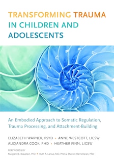 Front cover_Transforming Trauma In Children And Adolescents