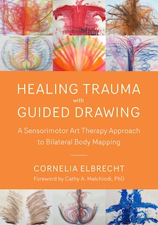 Front cover_Healing Trauma With Guided Drawing