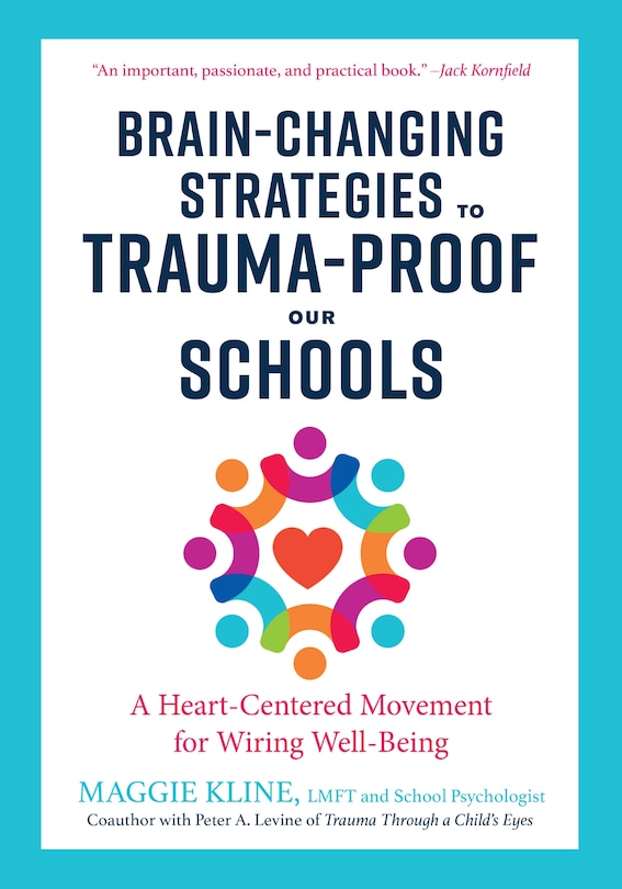 Front cover_Brain-changing Strategies To Trauma-proof Our Schools