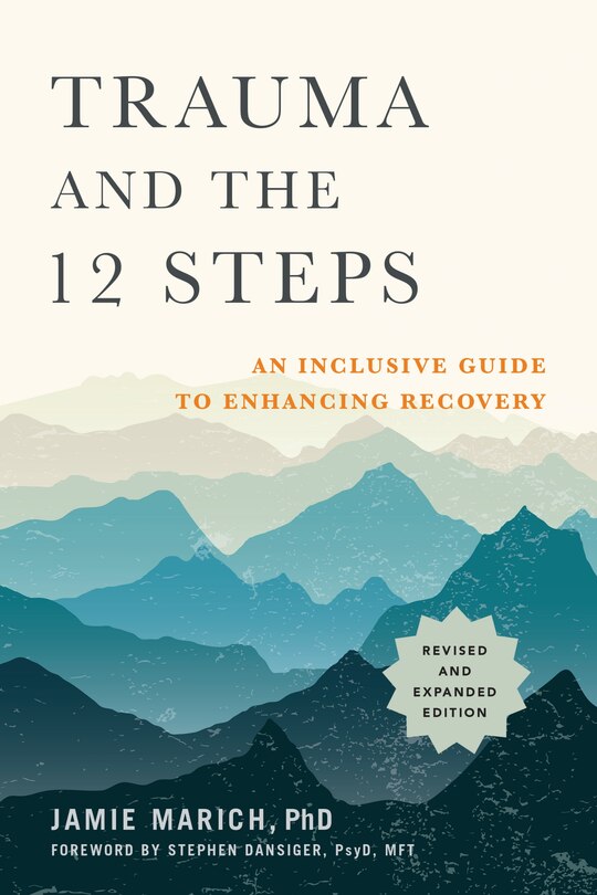 Front cover_Trauma And The 12 Steps, Revised And Expanded