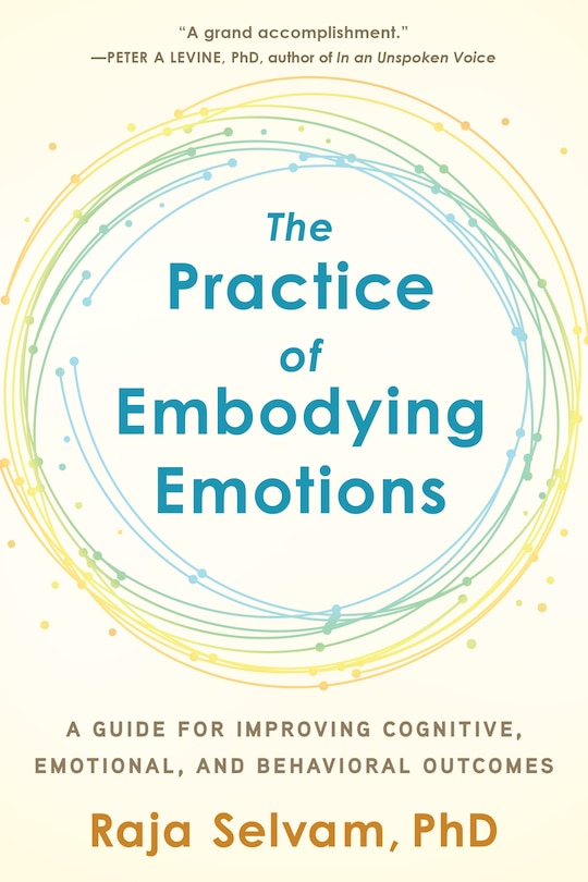 Front cover_The Practice Of Embodying Emotions