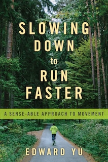 Front cover_Slowing Down To Run Faster