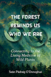 Front cover_The Forest Reminds Us Who We Are