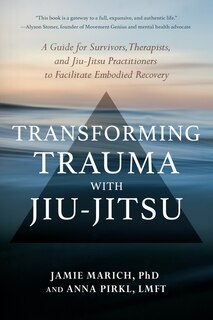 Couverture_Transforming Trauma With Jiu-jitsu