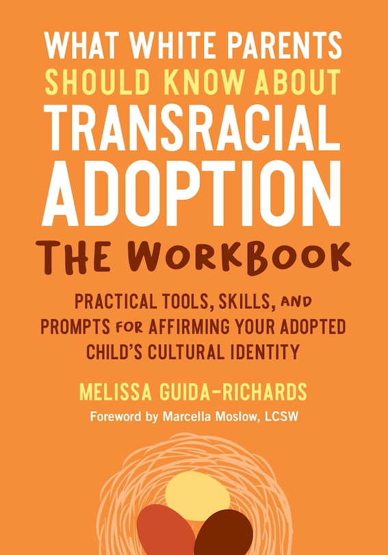 Couverture_What White Parents Should Know about Transracial Adoption--The Workbook