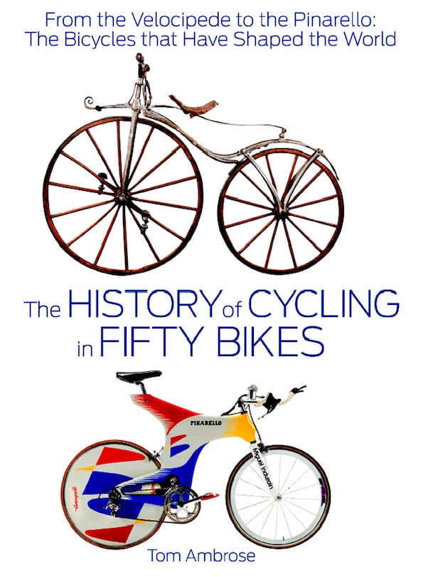 Couverture_The History of Cycling in Fifty Bikes