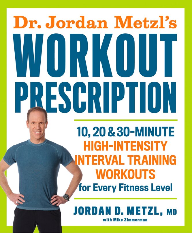 Couverture_Dr. Jordan Metzl's Workout Prescription