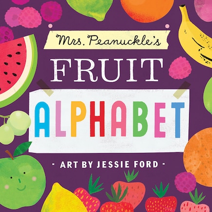 Mrs. Peanuckle's Fruit Alphabet