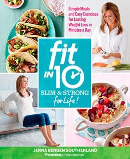 Front cover_Fit in 10: Slim & Strong--for Life!