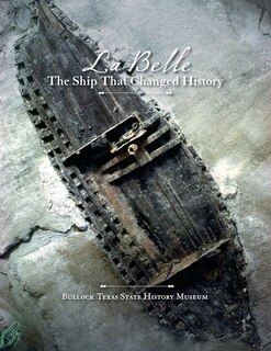 Couverture_La Belle, the Ship That Changed History