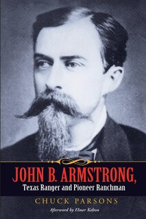 Couverture_John B. Armstrong, Texas Ranger and Pioneer Ranchman