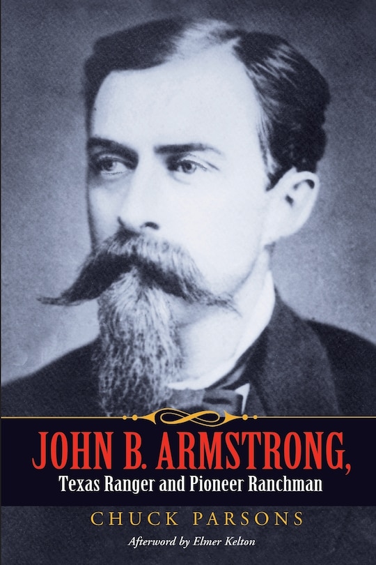 Couverture_John B. Armstrong, Texas Ranger and Pioneer Ranchman