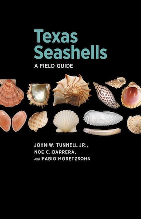 Texas Seashells: A Field Guide