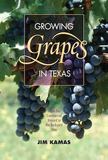 Couverture_Growing Grapes in Texas
