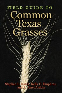 Front cover_Field Guide to Common Texas Grasses