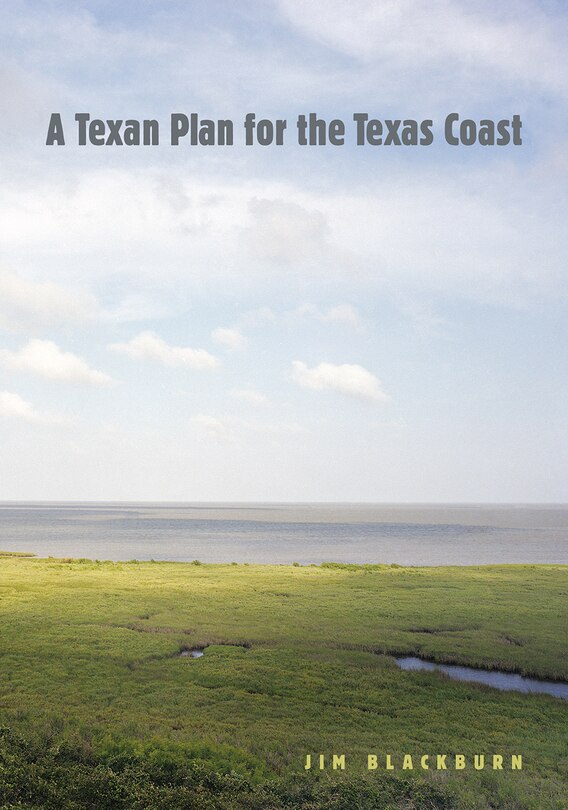 Front cover_A Texan Plan for the Texas Coast, Volume 31